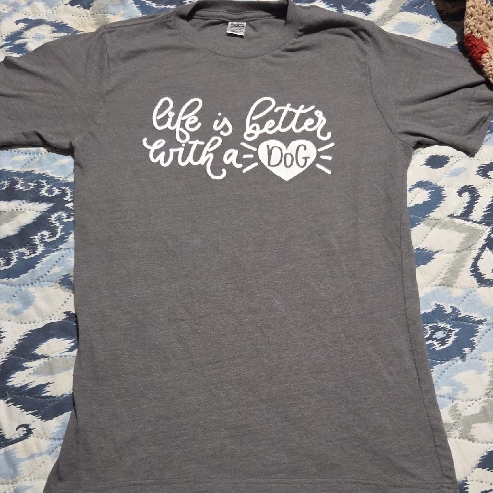 Life Is Better With A Dog Tee Siz Small Womens